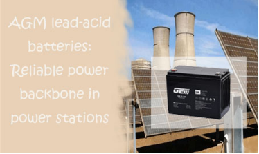 Batterie al piombo-acido AGM: dorsale di energia affidabile nelle centrali elettriche