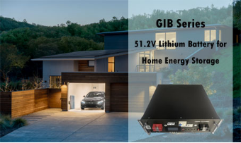 Batteria al litio da 48 V serie GIB per l'accumulo di energia domestica: stabilire il nuovo standard per le riserve energetiche